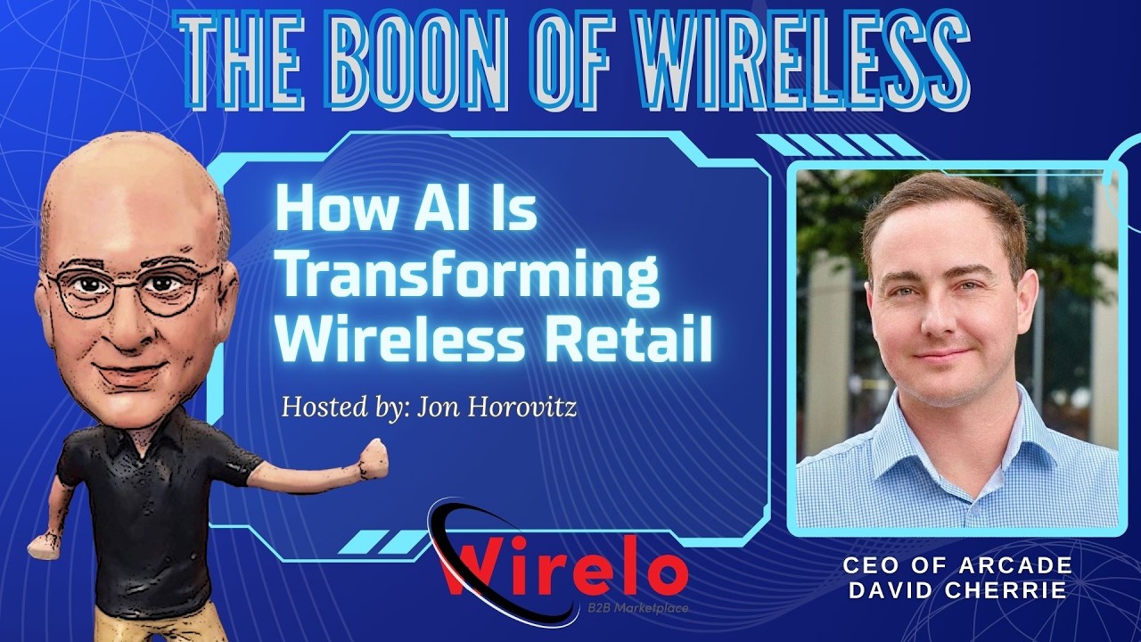 How AI Is Transforming Wireless Retail with David Cherrie of Arcade