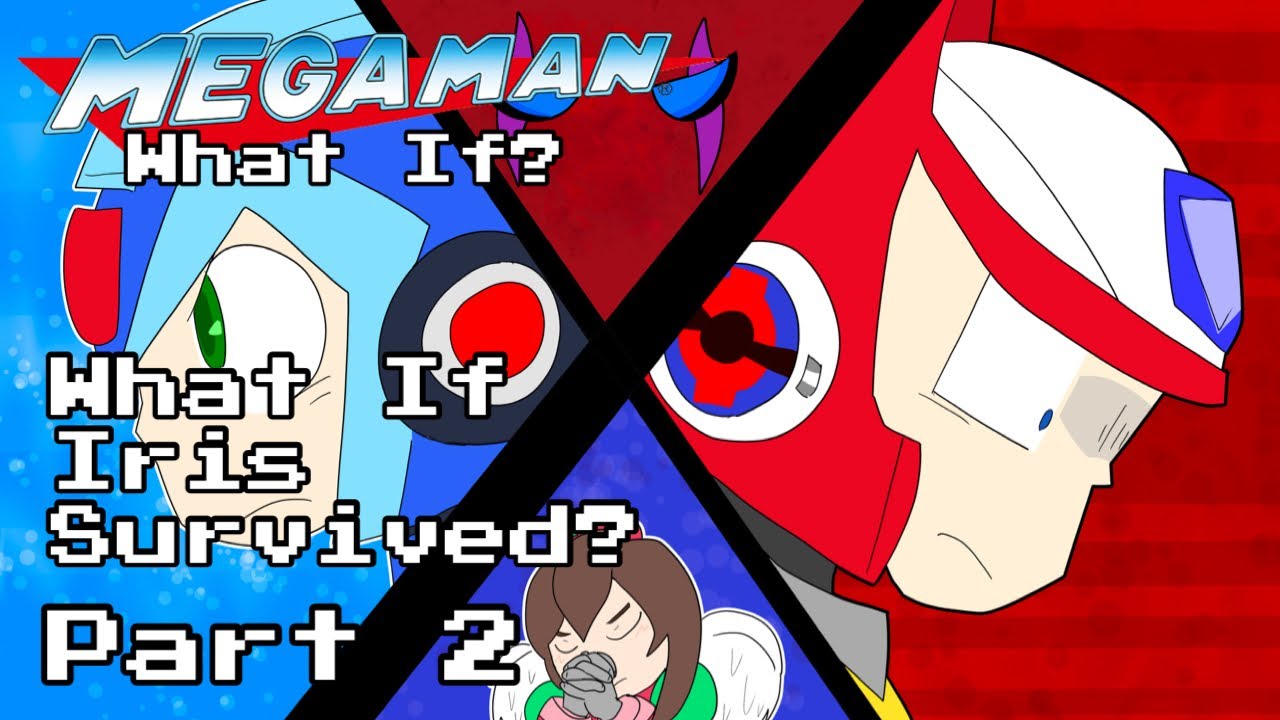 Mega Man What If?: What If Iris Survived? Part 2