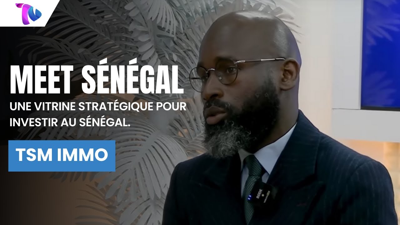Salon Meet S&eacute;n&eacute;gal : Une Vitrine Strat&eacute;gique pour attirer les investisseurs au S&eacute;n&eacute;gal
