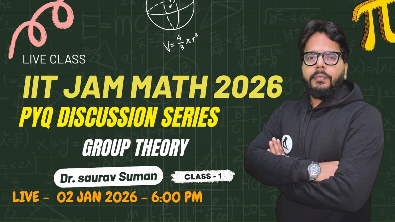 IIT JAM 2025 Math | Group Theory PYQ Discussion with Step-by-Step Solution by Dr. Saurav Sir