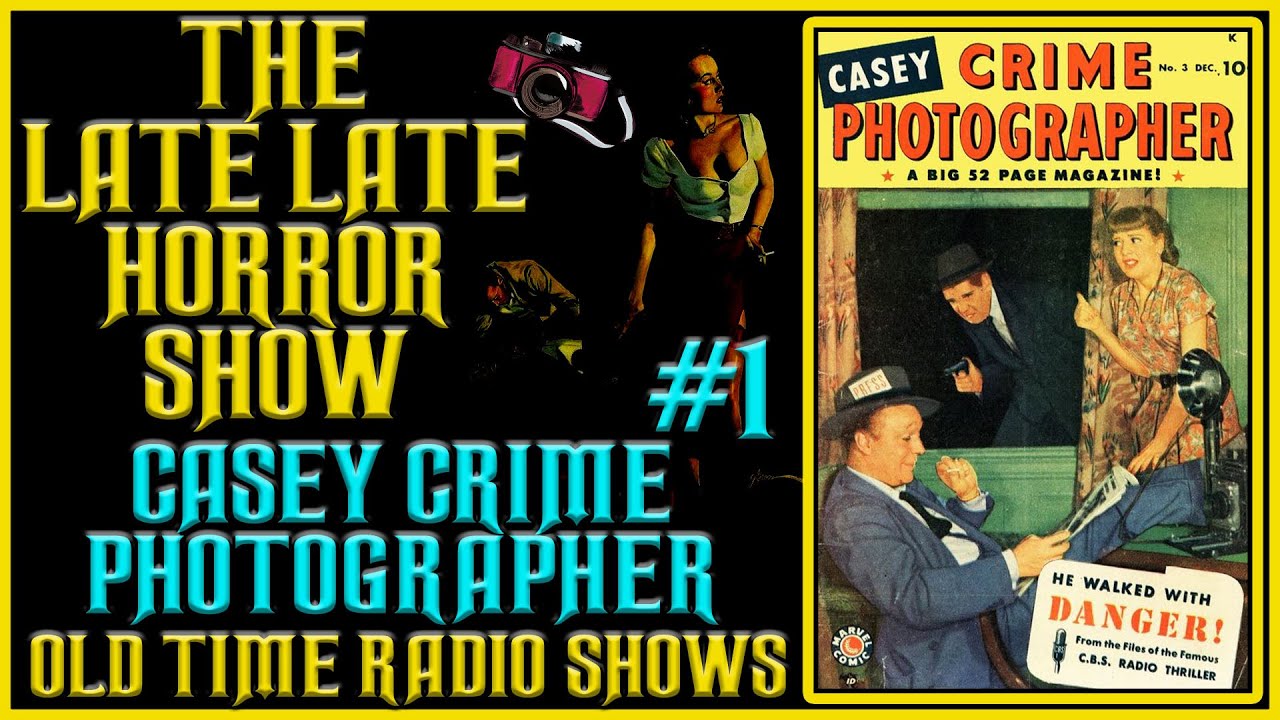 Casey Crime Photographer Old Time Radio Shows All Night Long #1