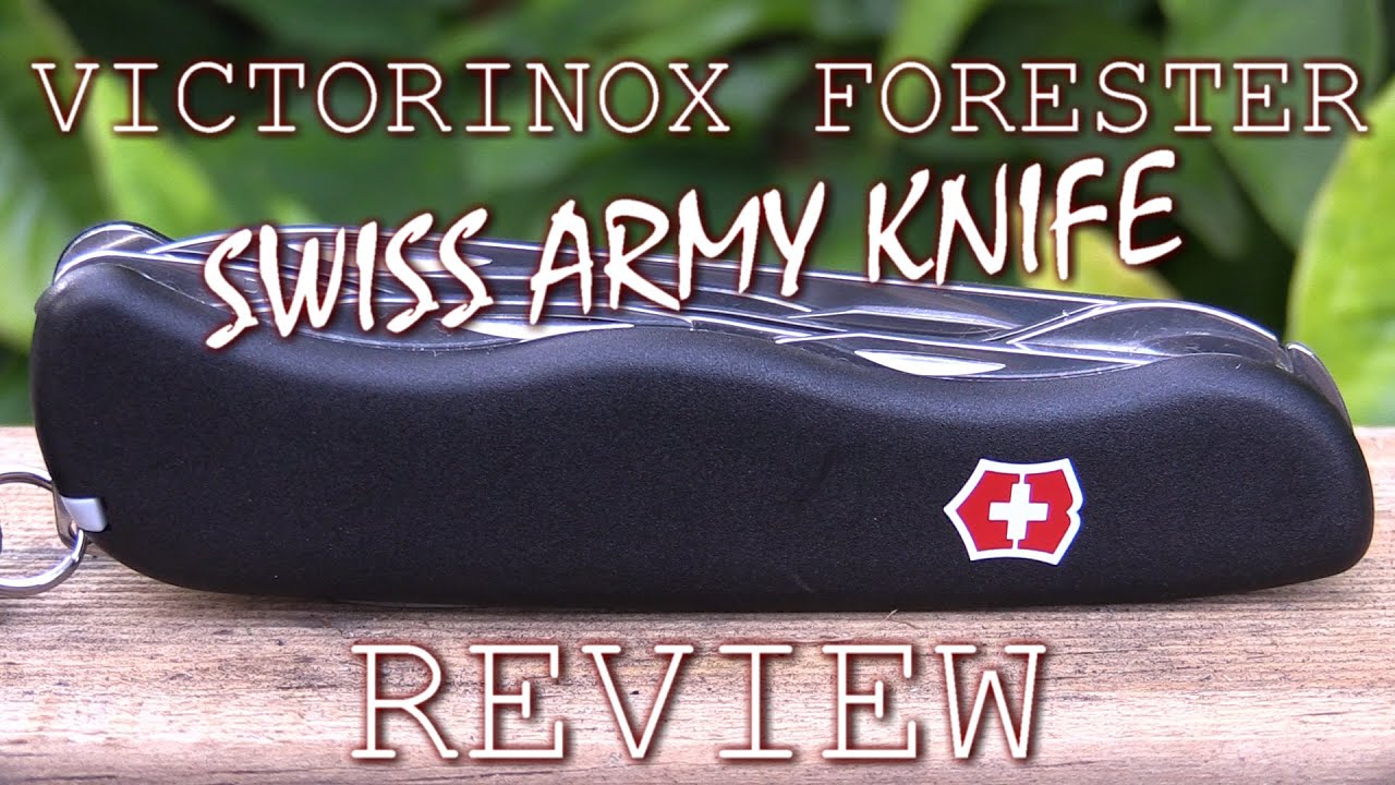 Victorinox Forester Swiss Army Knife Review