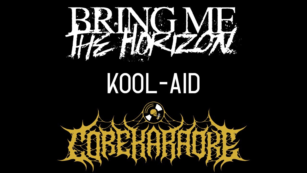 Bring Me The Horizon - Kool-Aid [Karaoke Instrumental]