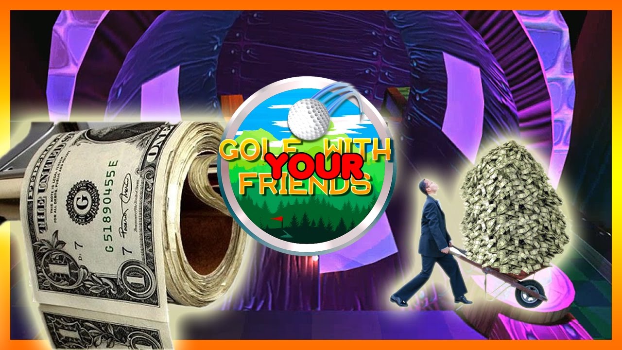 TOO MUCH MONEY!!! (Golf with YOUR Friends)