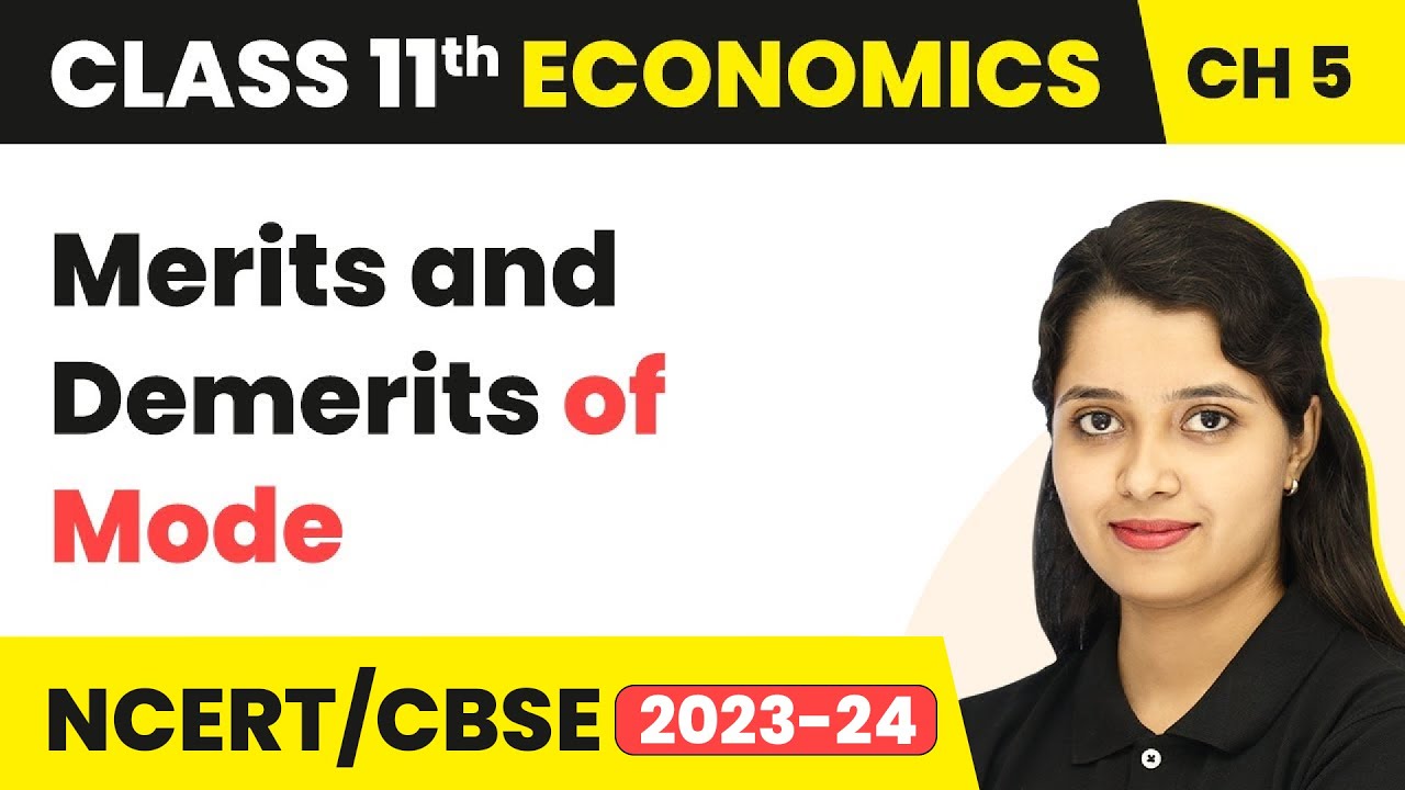 Merits and demerits of Mode - Measures of Central Tendency | Class 11 Economics - Statistics