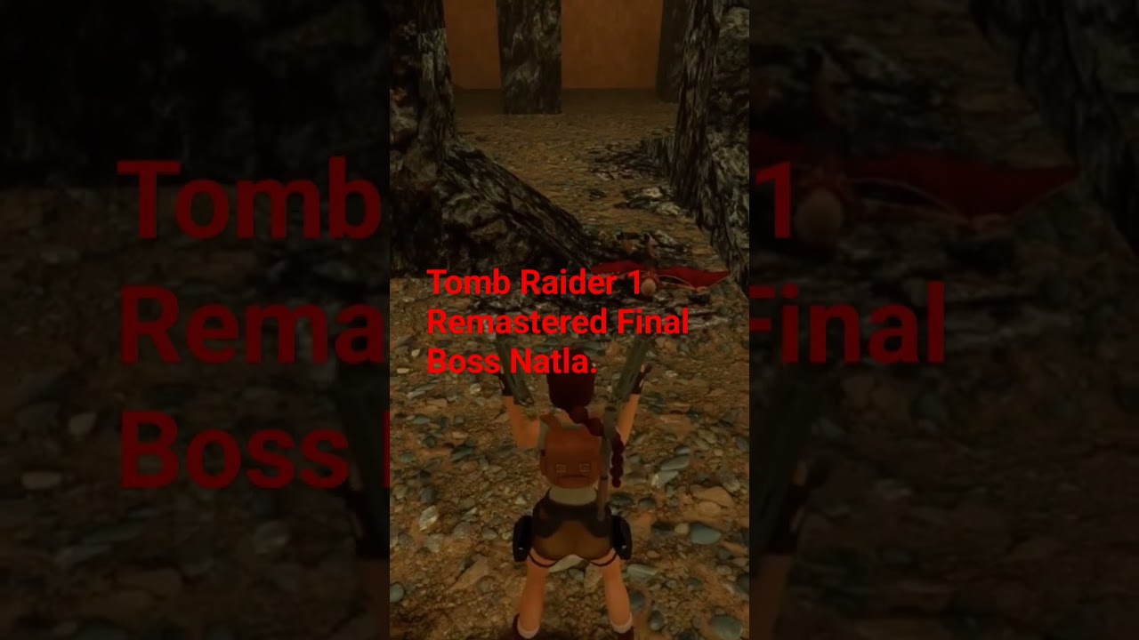 Tomb Raider 1 Remastered Jacqueline Natla Boss Fight.