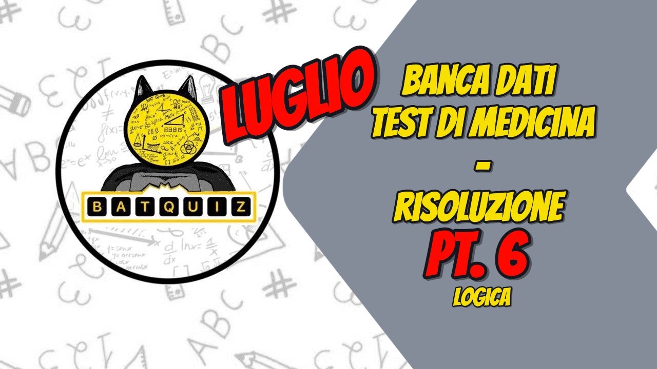 NUOVA BANCA DATI MEDICINA || LUGLIO 2024 || LIVE QUIZ SOLUZIONI LOGICA  ||  PARTE 6