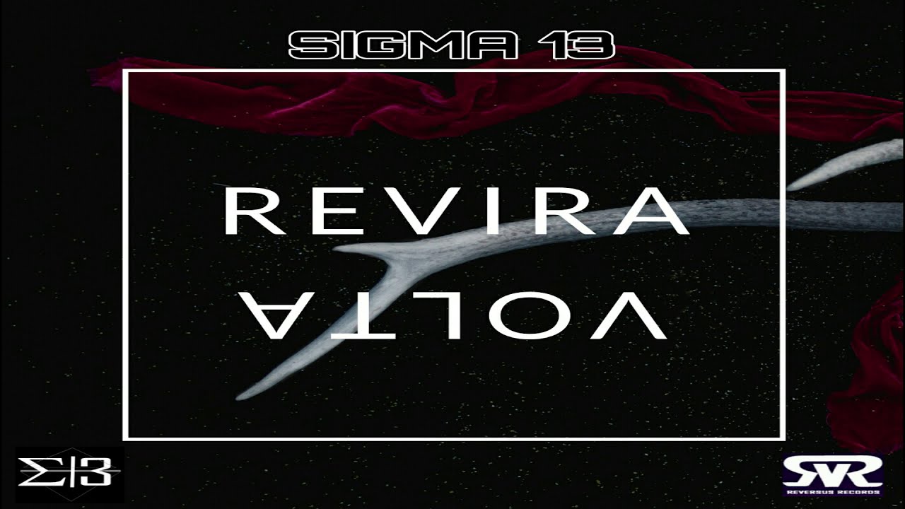 SIGMA 13 - Reviravolta (Lyric Video)