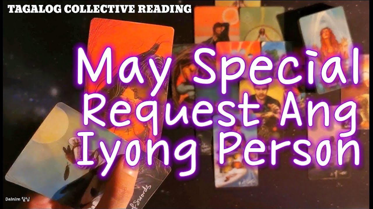 NU BA YANG GINAGAWA MO? MAY SPECIAL REQUEST DAW ANG PERSON MO SAYO, OYY!!! #tarot #tagalogreading 