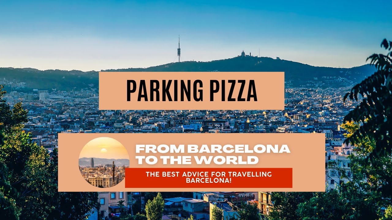 Parking Pizza - Barcelona