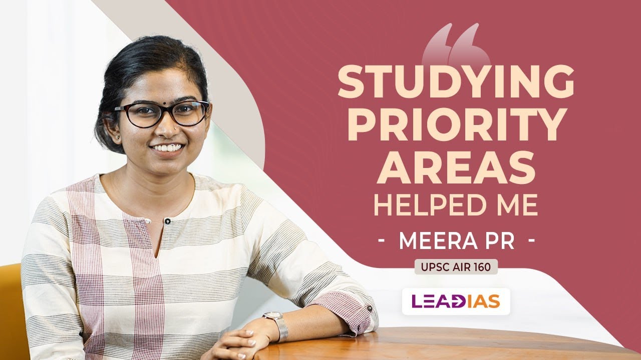 Studying Priority Areas Helped Me | Meera  - UPSC AIR 160 | Prelims Killer Student
