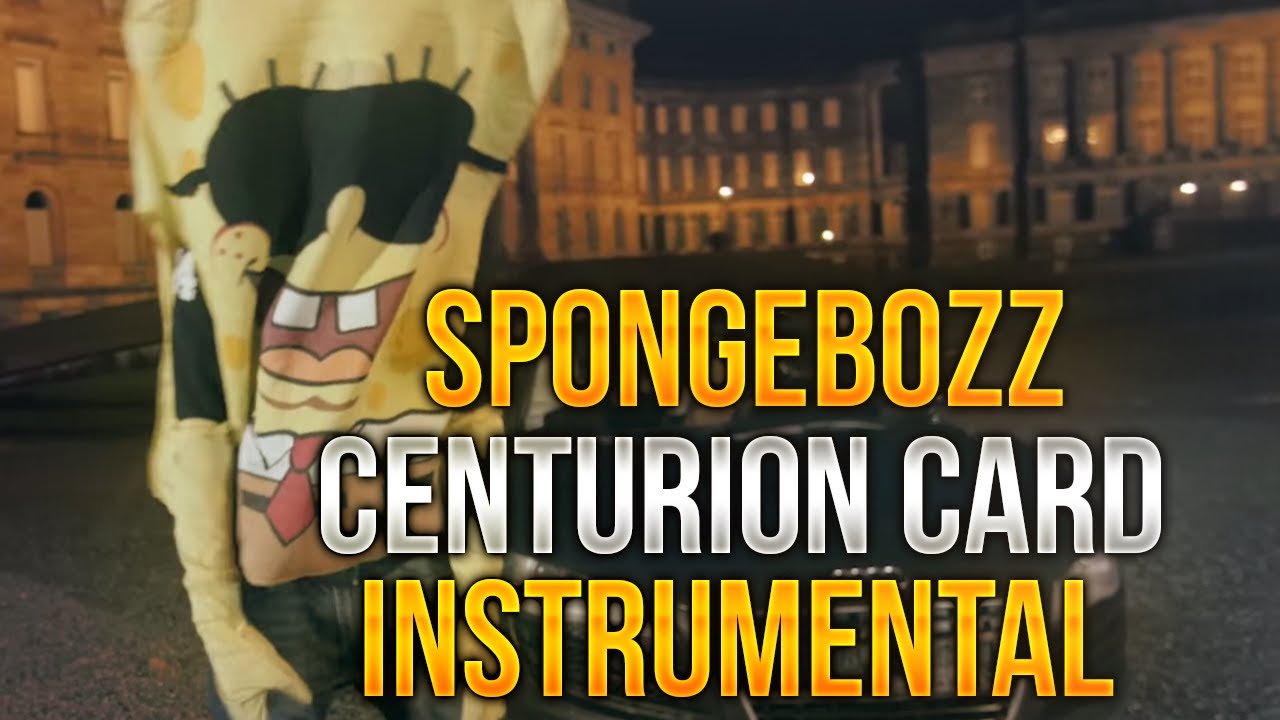 SpongeBOZZ - Centurion Card Instrumental Remake (by MVXIMUM BEATZ)