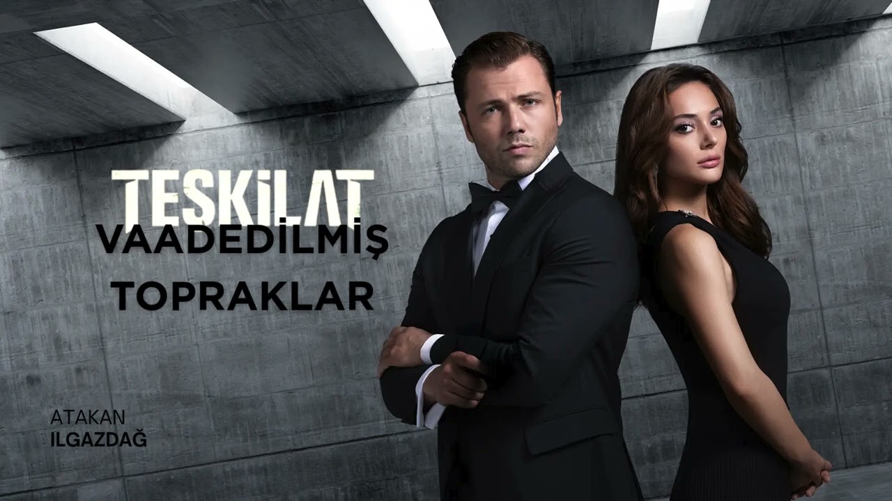 Atakan Ilgazdağ | TEŞKİLAT S6 - VAADEDİLMİŞ TOPRAKLAR (HQ)