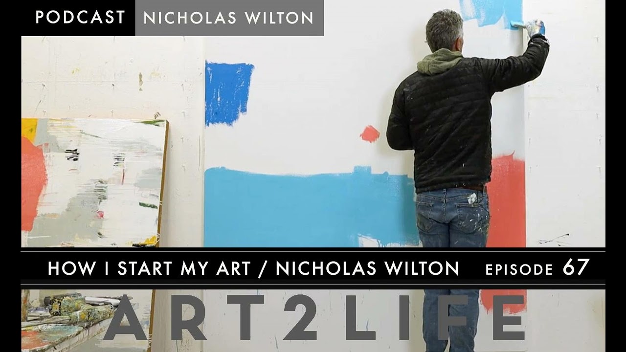 How I Start My Art - Nicholas Wilton - Ep 67