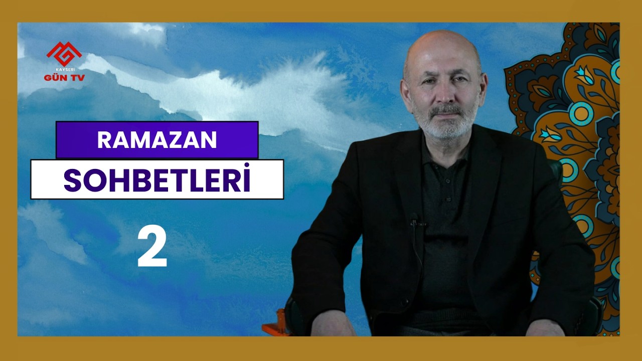 M. SALİM NURSAÇAN - RAMAZAN SOHBETLERİ 2 | KAYSERİGÜN TV #nursaçan