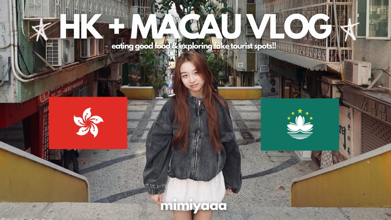 HK + MACAU VLOG | MIMIYAAA