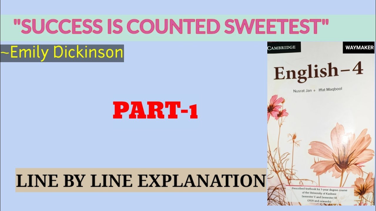 Success Is Counted Sweetest/ Emily Dikinson//Line By Line Explanation/ U.G 5th Sem./ K.U