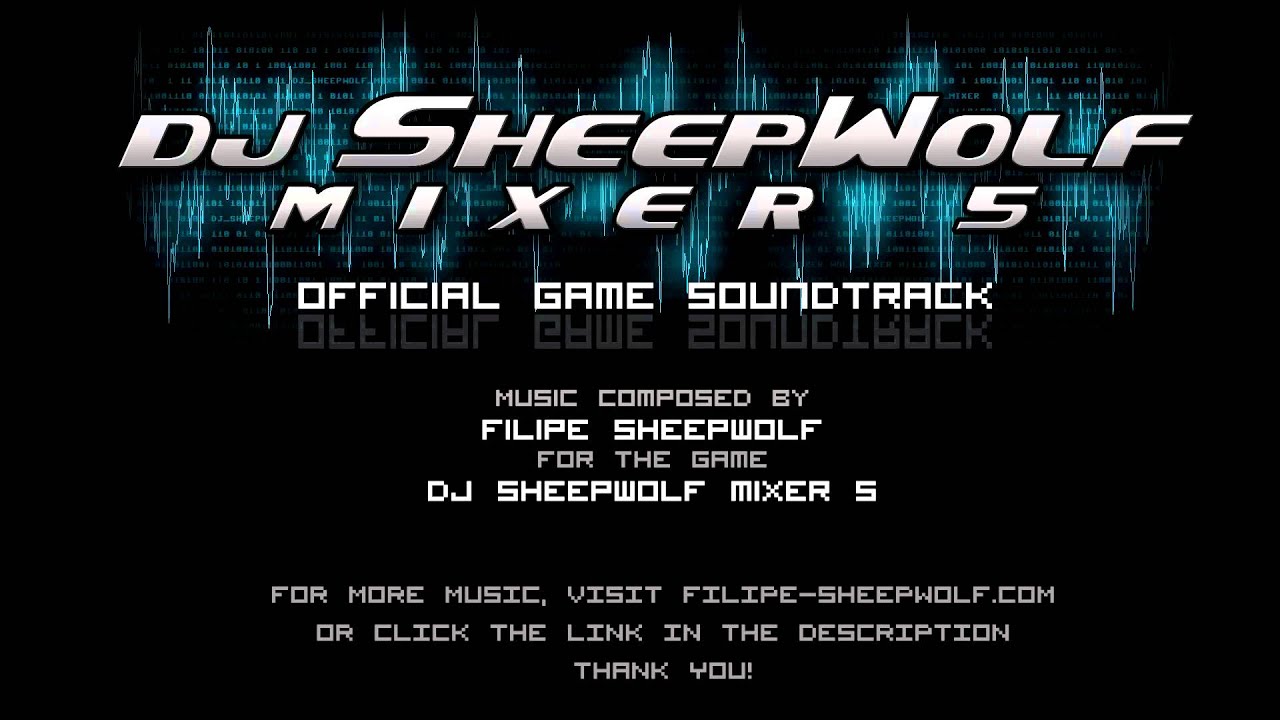 Dj Sheepwolf Mixer 5 - Game Theme (Electronic Music)