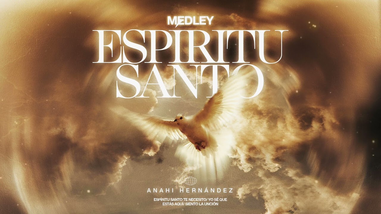 Medley Espíritu Santo Anahi Hernández