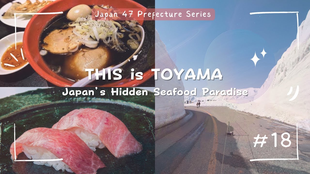 Toyama Prefecture Explained | Mountains, Villages & Japan&rsquo;s Hidden Beauty | Japan Series #18