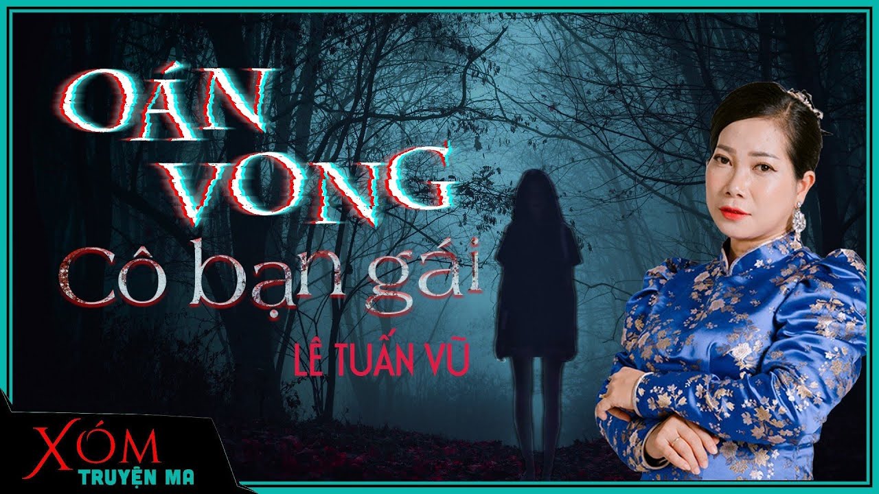 Nghe truyện Ma : OÁN VONG CÔ BẠN GÁI | Bạn bè đố kỵ | Mc Trần Thy