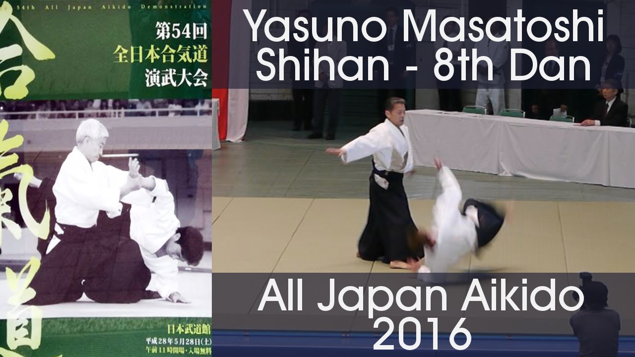 Yasuno Masatoshi Shihan Aikido Demonstration - 54th All Japan Aikido