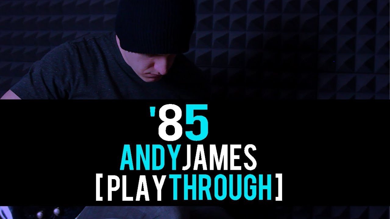 '85 - Andy James [Playthrough]