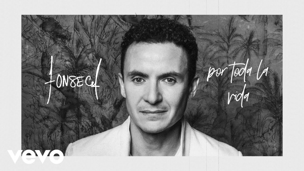 Fonseca - Por Toda la Vida (Official Lyric Video)