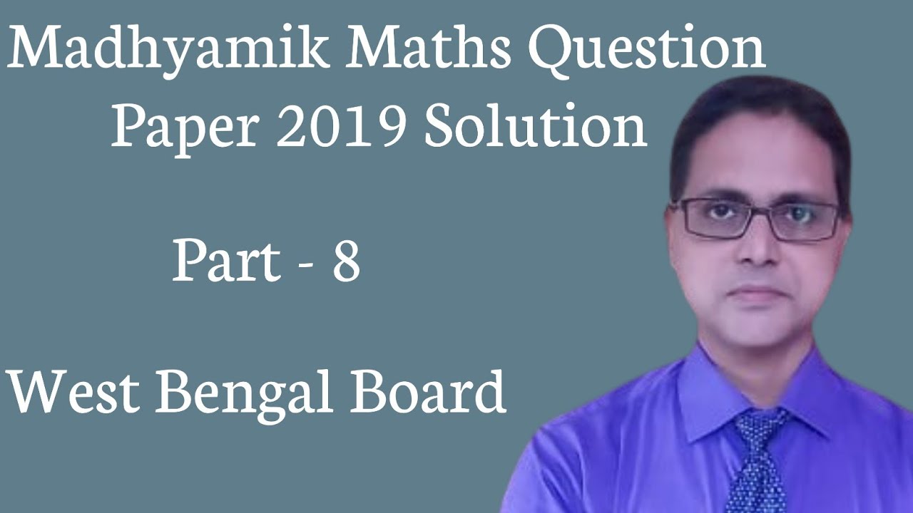 Madhyamik mathematics question paper 2019 Solution Part - 8 | Q.No. - 6