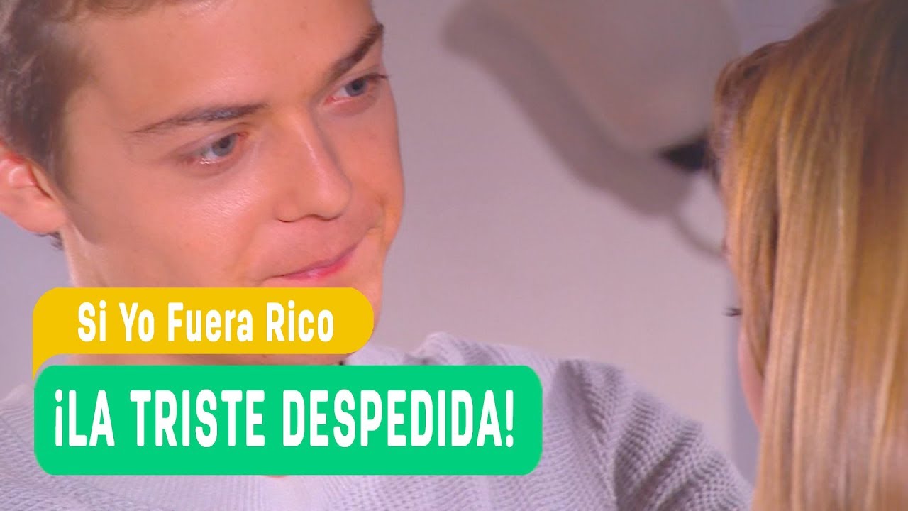 Si yo fuera rico - ¡La triste despedida! - Matilde y Dante / Capítulo 98
