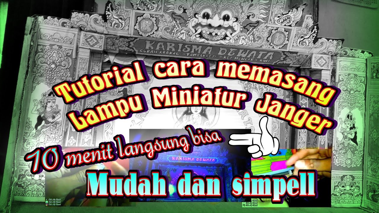 cara memasang lampu lighting miniatur janger