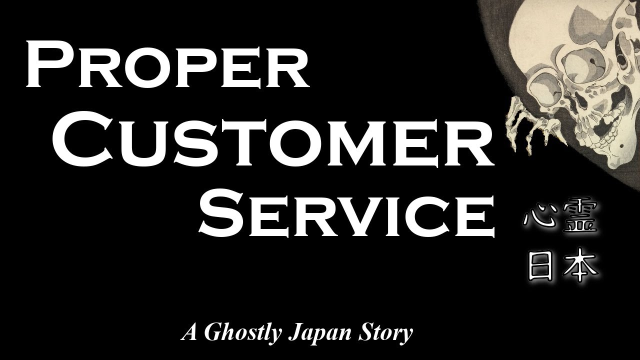 Ghostly Japan Story: Proper Customer Service