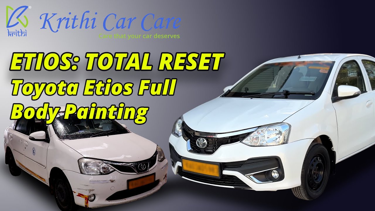 From Scratched to Showroom: Toyota Etios Full Body Transformation | Krithi Car Care | Bangalore
