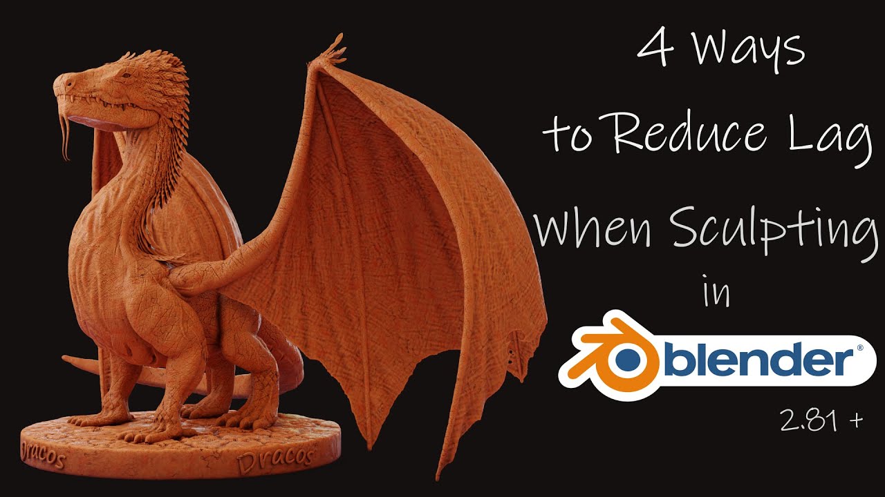 4 Ways to Reduce Lag When Sculpting in Blender 2.81+