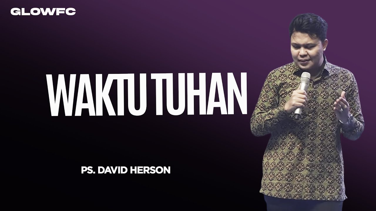 Waktu Tuhan - Ps. David Herson