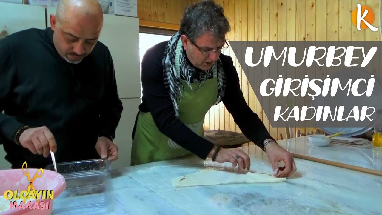 Umurbey Kadın Girişimi Derneği | Olcayın Makası | Youtube Özel