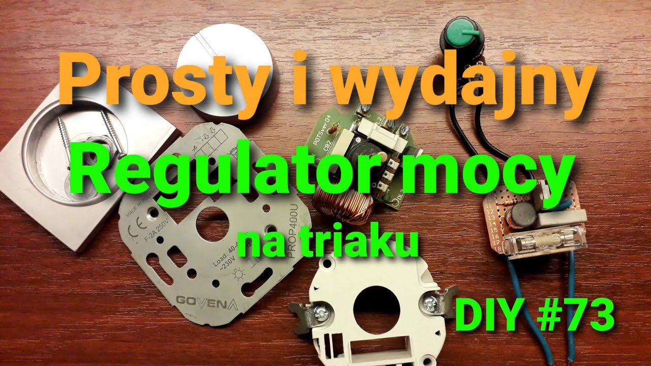 Jak zrobić regulator mocy na triaku? Jak działa taki regulator? [DIY #73]