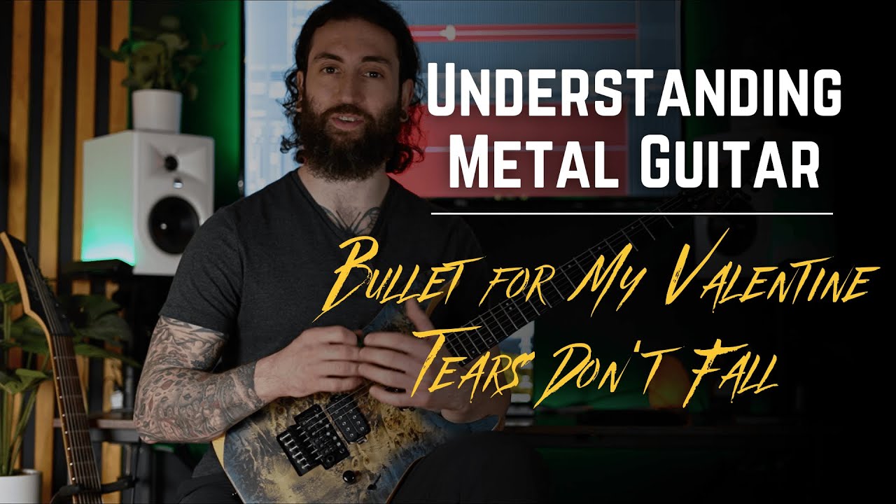 Understanding Metal Guitar... Bullet For My Valentine - Tears Don't Fall #metalguitarlesson