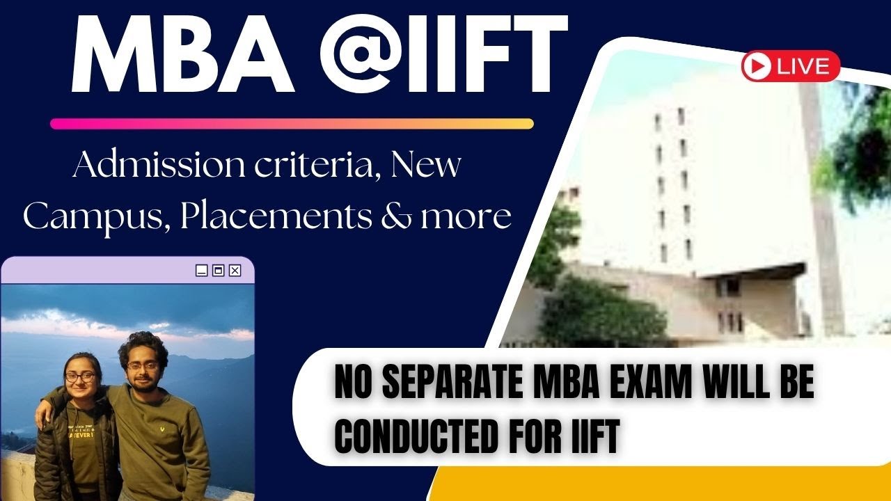 All about IIFT - Admission criteria, the new campus at Dubai, placements, and more