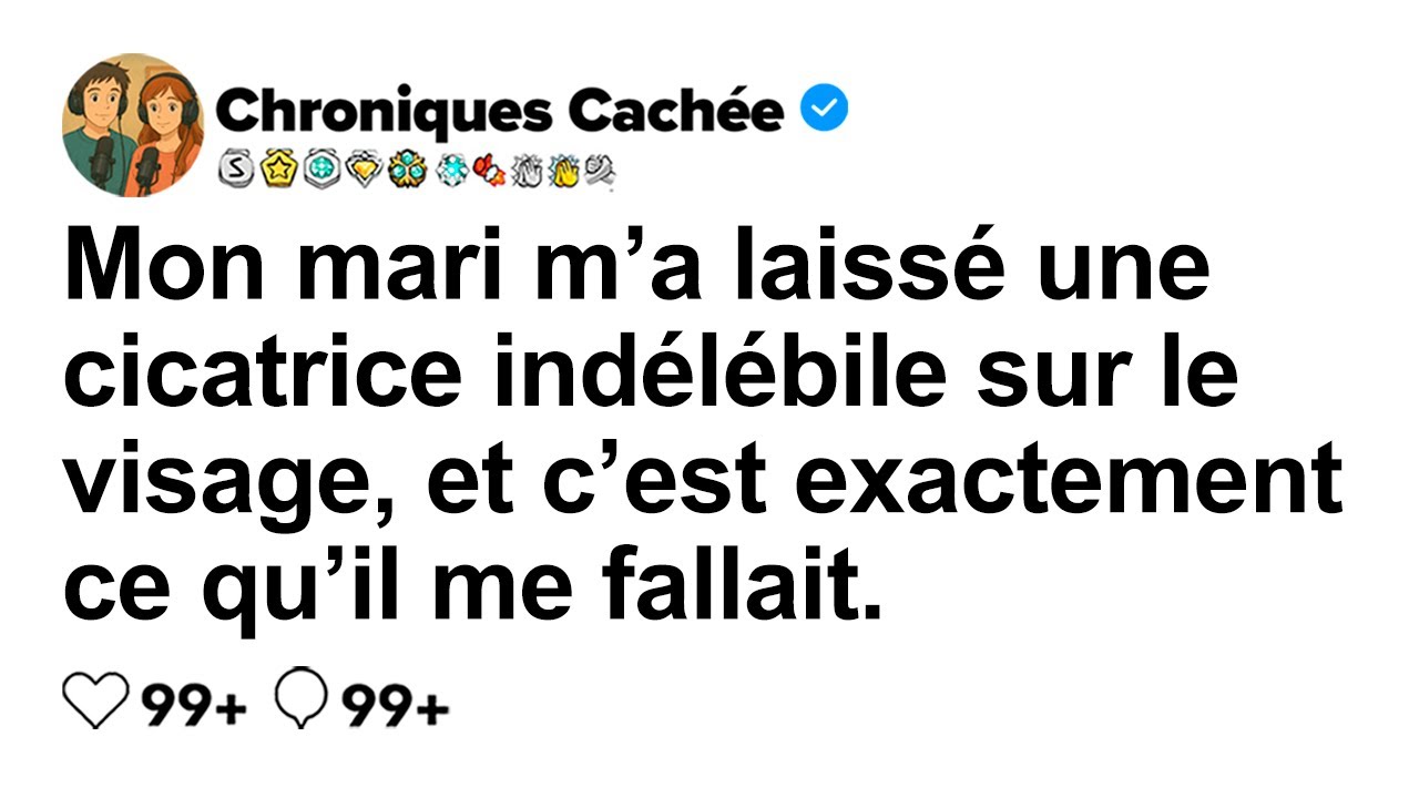 [HISTOIRE COMPLÈTE] Mon mari a marqué mon visage à jamais. C’était exactement ce qu’il me fallait.