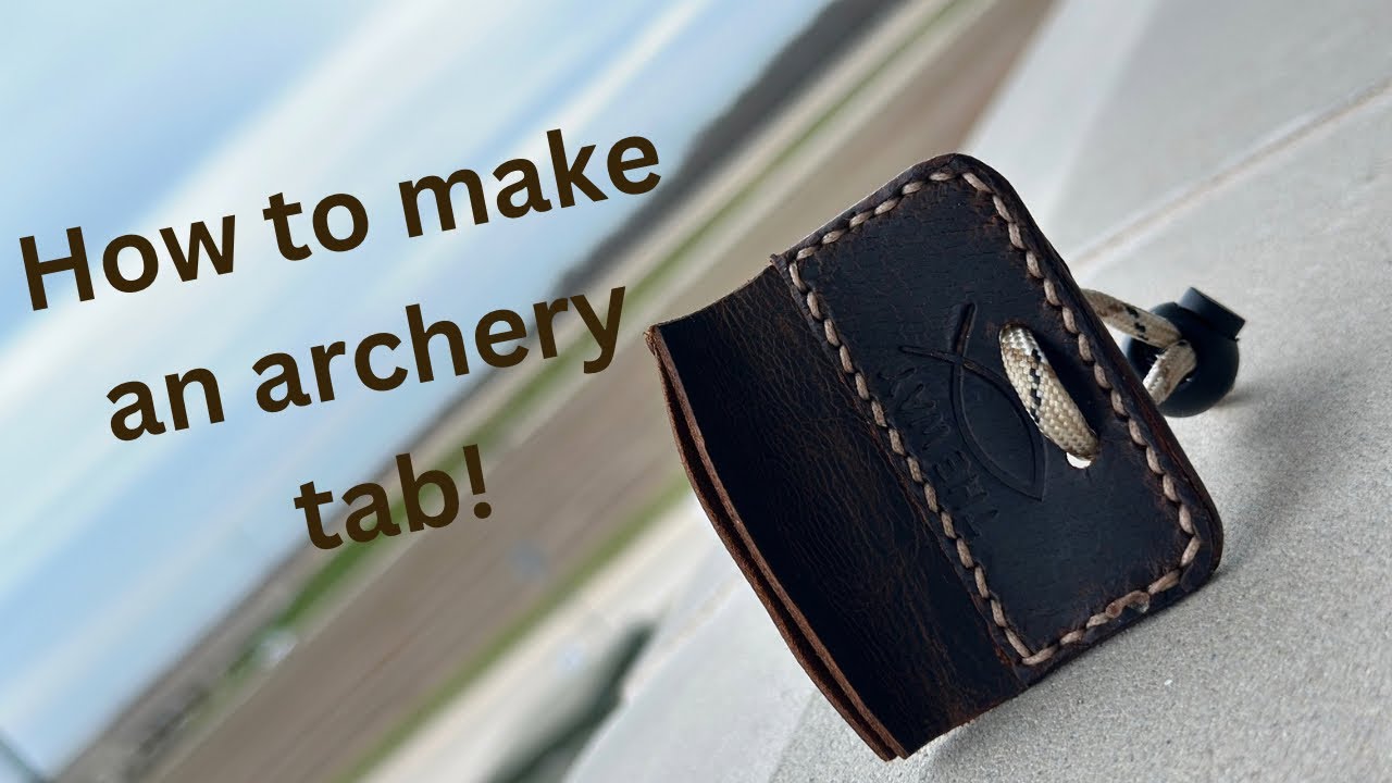 How to make an archery tab