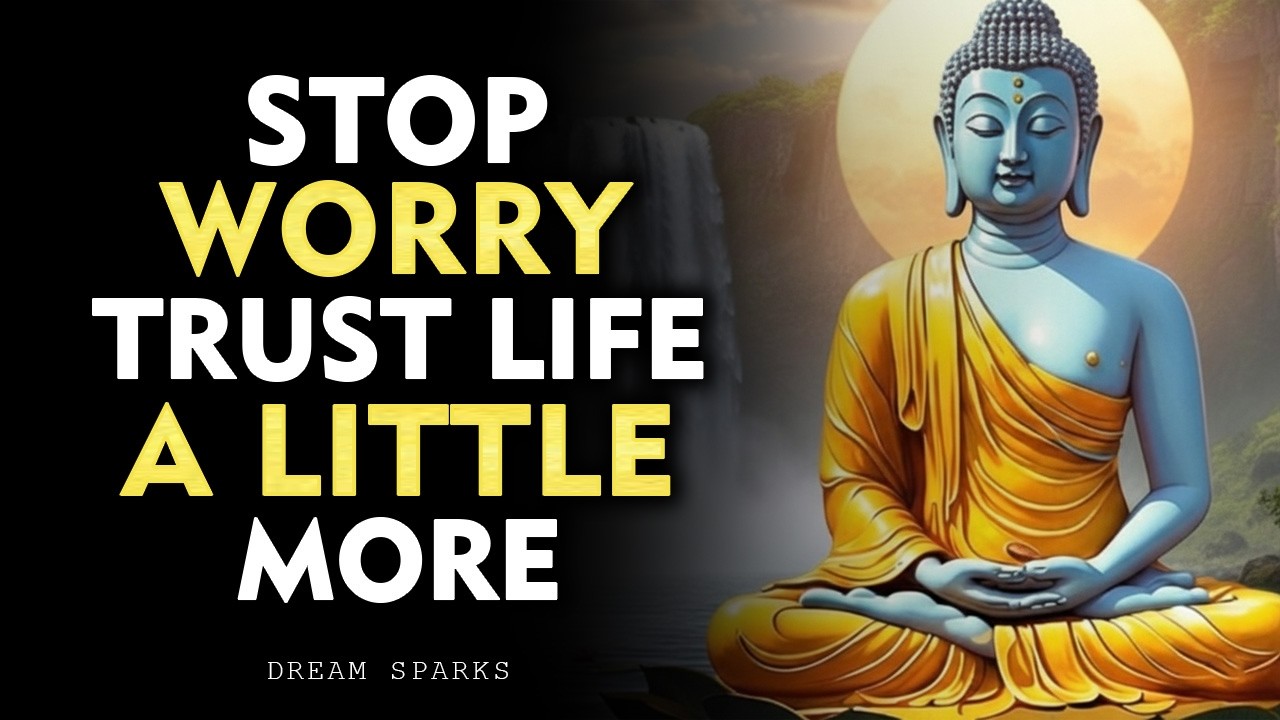 Stop Worrying — Everything Is Quietly Falling Into Place | Buddhism