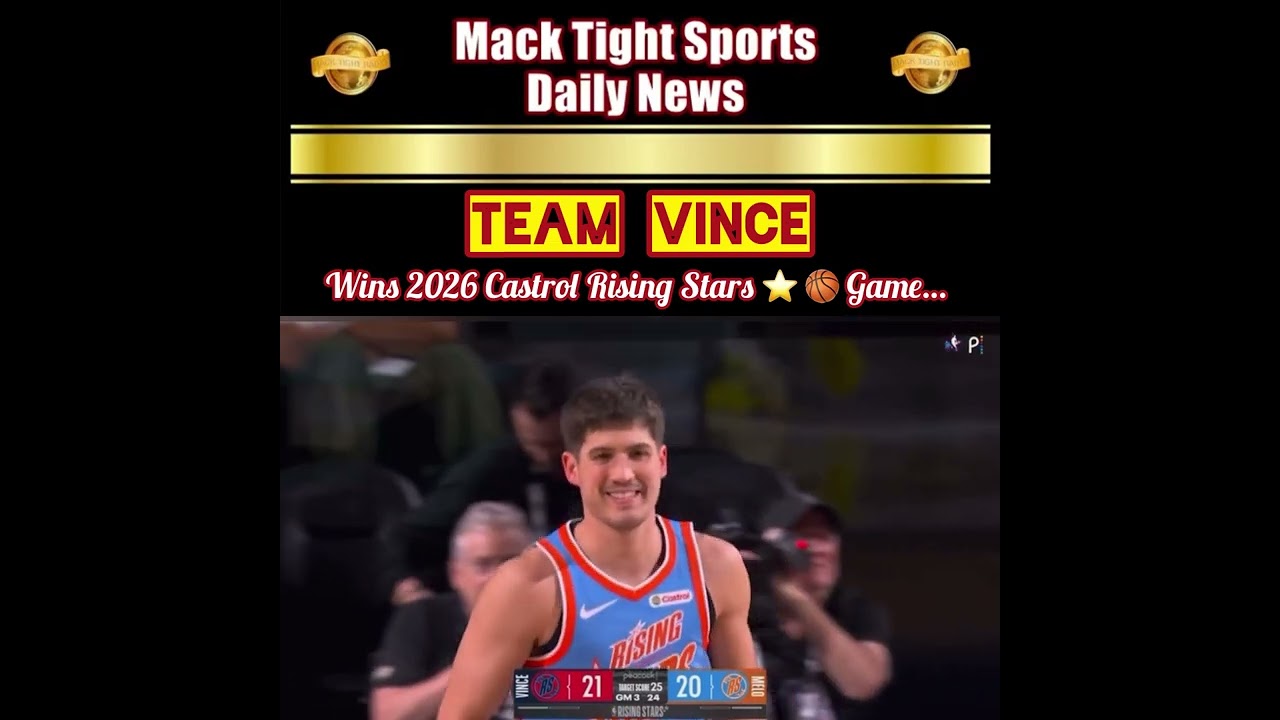Team Vince Defeats Team Melo In 2026 Castrol Rising Stars Game 