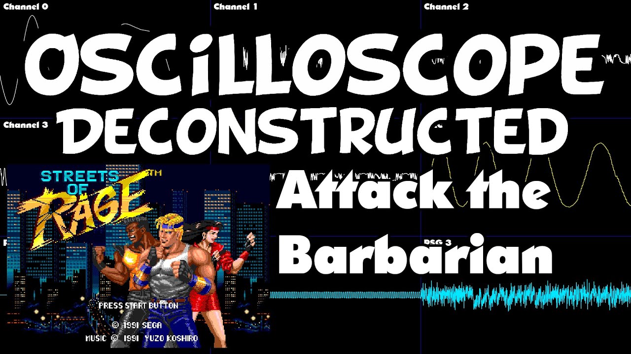 Streets of Rage - Attack the Barbarian - Oscilloscope Deconstruction