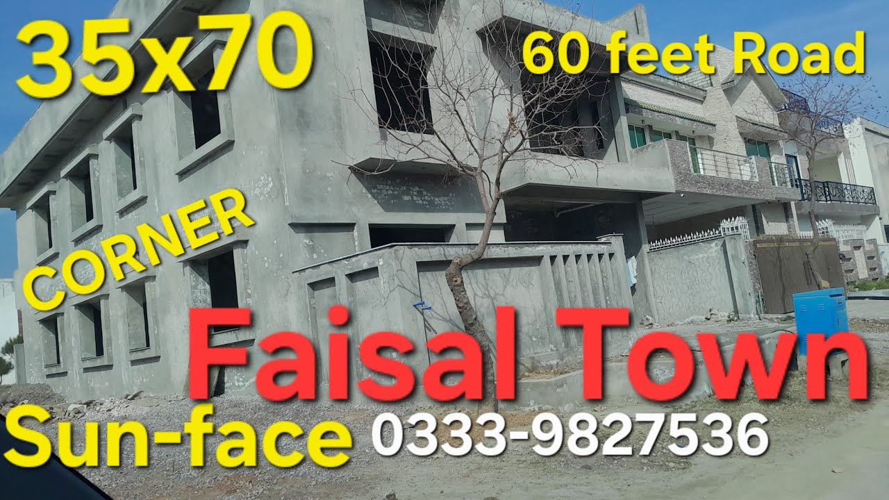 35x70 | 10 Marla | Grey Structure | 60` | Sun-Face | For Sale | Faisal Town | Explore with Farooq