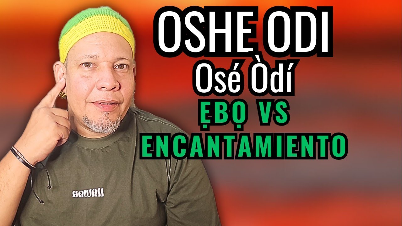 [ OSHE ODI ] estos CONSEJOS te AYUDARÁ a VIVIRLO (OSHE DI) (Osé Òdí )