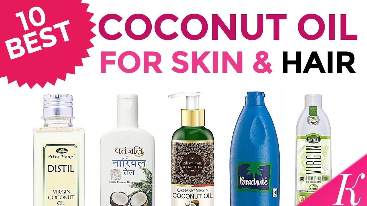 10 Best Coconut Oils for Skin & Hair in India with Price