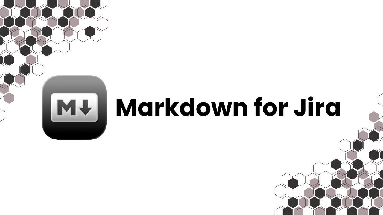 Markdown for Jira: Introduction