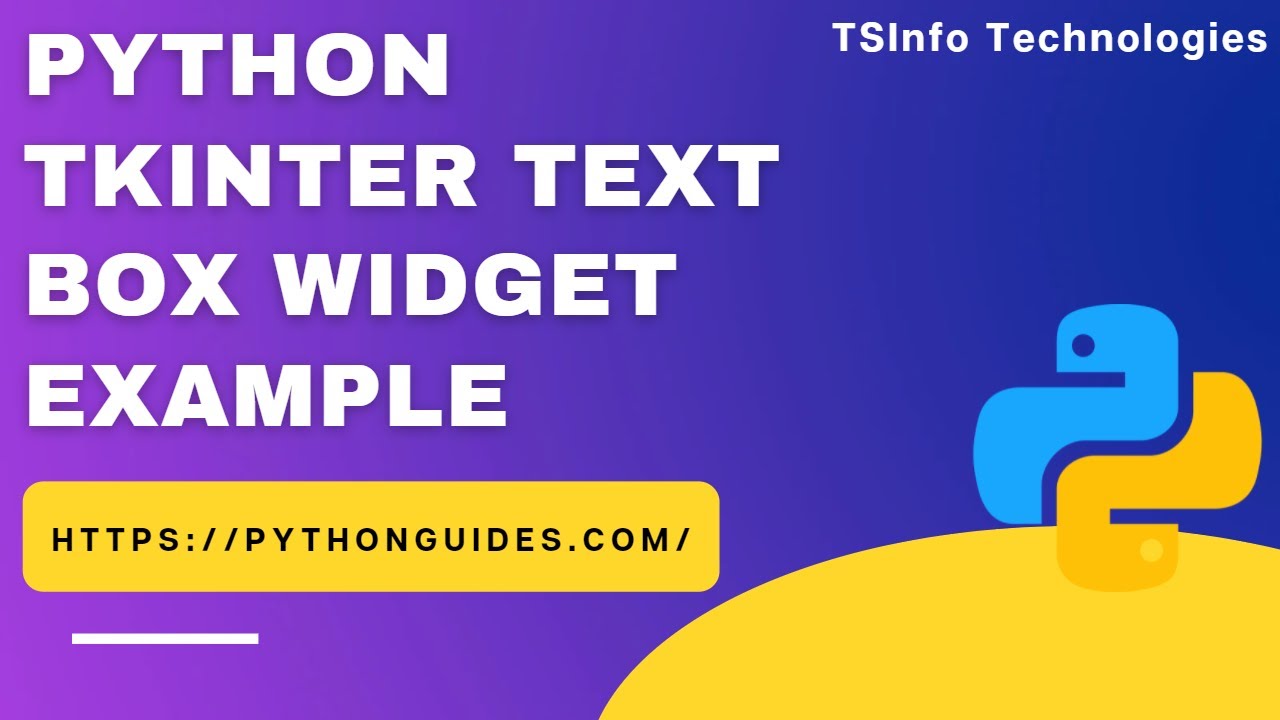 Python Tkinter Text Box Widget Example | Text Box Widget in Python Tkinter