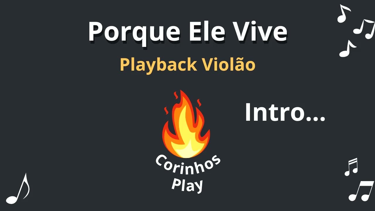 🎶 545- Porque Ele Vive: Playback de Violão🎸 com Letra 🎤🙌
